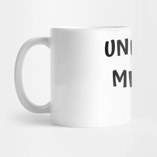 Underestimate Me, That will be fun Mug